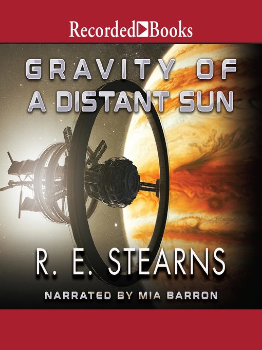 Title details for Gravity of a Distant Sun by R.E. Stearns - Wait list